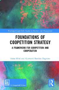 Foundations of Coopetition Strategy : A Framework for Competition and Cooperation (Routledge-giappichelli Studies in Business and Management)