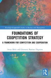 Foundations of Coopetition Strategy : A Framework for Competition and Cooperation (Routledge-giappichelli Studies in Business and Management)
