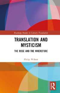 Translation and Mysticism : The Rose and the Wherefore (Routledge Studies in Literary Translation)