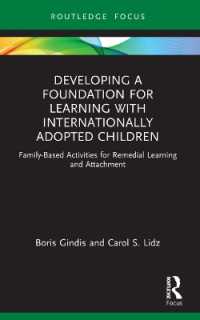 Developing a Foundation for Learning with Internationally Adopted Children : Family-Based Activities for Remedial Learning and Attachment (Routledge Research in Psychology)