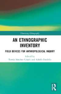 An Ethnographic Inventory : Field Devices for Anthropological Inquiry (Theorizing Ethnography)