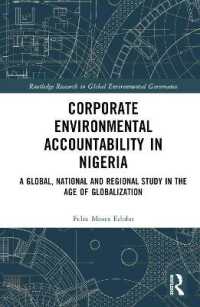 Corporate Environmental Accountability in Nigeria : A Global, National and Regional Study in the Age of Globalization (Routledge Research in Global Environmental Governance)