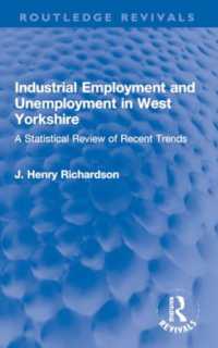 Industrial Employment and Unemployment in West Yorkshire : A Statistical Review of Recent Trends (Routledge Revivals)