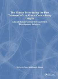 The Human Brain during the First Trimester 40- to 42-mm Crown-Rump Lengths : Atlas of Human Central Nervous System Development, Volume 6