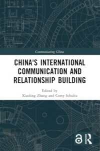 China's International Communication and Relationship Building (Communicating China)