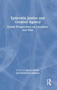 Epistemic Justice and Creative Agency : Global Perspectives on Literature and Film