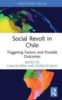 Social Revolt in Chile : Triggering Factors and Possible Outcomes (Routledge Studies in Latin American Development)