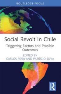 Social Revolt in Chile : Triggering Factors and Possible Outcomes (Routledge Studies in Latin American Development)