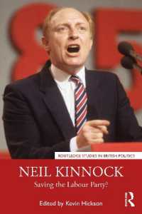 Neil Kinnock : Saving the Labour Party? (Routledge Studies in British Politics)