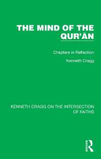 The Mind of the Qur'ān : Chapters in Reflection (Kenneth Cragg on the Intersection of Faiths)