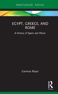 Egypt, Greece, and Rome : A History of Space and Places (Routledge Focus on Classical Studies)