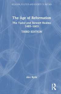 The Age of Reformation : The Tudor and Stewart Realms 1485-1603 (Religion, Politics and Society in Britain) （3RD）