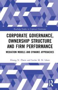 Corporate Governance, Ownership Structure and Firm Performance : Mediation Models and Dynamic Approaches (Routledge Studies in Corporate Governance)