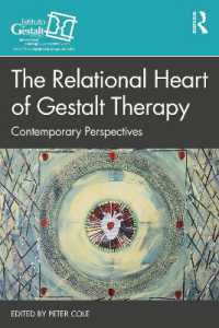 The Relational Heart of Gestalt Therapy : Contemporary Perspectives (The Gestalt Therapy Book Series)