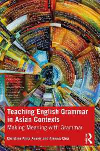 英文法教育のアジア的文脈<br>Teaching English Grammar in Asian Contexts : Making Meaning with Grammar