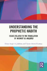 Understanding the Prophetic Hadith : Issues Related to the Translation of Mishkāt ul-Maṣābīḥ