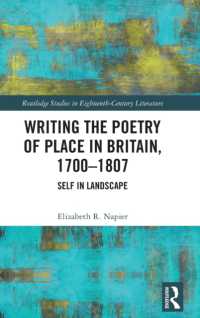 Writing the Poetry of Place in Britain, 1700-1807 : Self in Landscape (Routledge Studies in Eighteenth-century Literature)