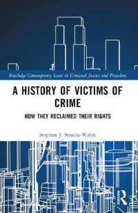 A History of Victims of Crime : How they Reclaimed their Rights (Routledge Contemporary Issues in Criminal Justice and Procedure)