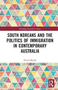 South Koreans and the Politics of Immigration in Contemporary Australia (Routledge Research on Korea)