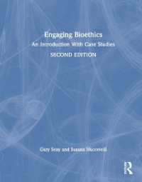 生命倫理入門・事例研究（第２版）<br>Engaging Bioethics : An Introduction with Case Studies （2ND）