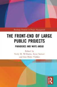 The Front-end of Large Public Projects : Paradoxes and Ways Ahead (Routledge Frontiers in Project Management)