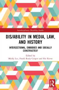 Dis/ability in Media, Law and History : Intersectional, Embodied AND Socially Constructed? (Interdisciplinary Disability Studies)