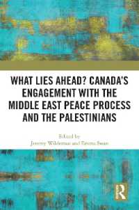 What Lies Ahead? Canada's Engagement with the Middle East Peace Process and the Palestinians