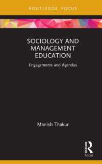 Sociology and Management Education : Engagements and Agendas (Routledge Focus on Management and Society)