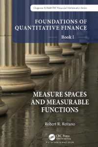 計量ファイナンスの基礎（全１０巻）第１巻：測度空間と可測関数<br>Foundations of Quantitative Finance, Book I: Measure Spaces and Measurable Functions (Chapman and Hall/crc Financial Mathematics Series)