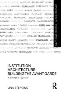 Institution Architecture: Building the Avant-Garde : A Sociological Approach (Routledge Research in Architecture)