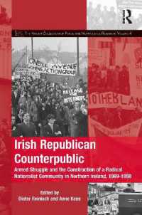 Irish Republican Counterpublic : Armed Struggle and the Construction of a Radical Nationalist Community in Northern Ireland, 1969-1998 (The Mobilization Series on Social Movements, Protest, and Culture)