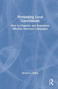 地方政府の説得：効果的アドボカシー活動の組織と実行<br>Persuading Local Government : How to Organize and Implement Effective Advocacy Campaigns