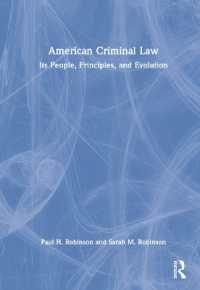 American Criminal Law : Its People, Principles, and Evolution
