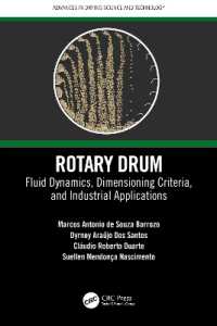 Rotary Drum : Fluid Dynamics, Dimensioning Criteria, and Industrial Applications (Advances in Drying Science and Technology)