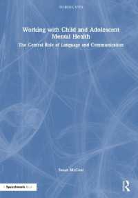 Working with Child and Adolescent Mental Health: The Central Role of Language and Communication (Working with)