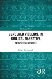 聖書の物語における性暴力<br>Gendered Violence in Biblical Narrative : The Devouring Metaphor (The Ancient Word)