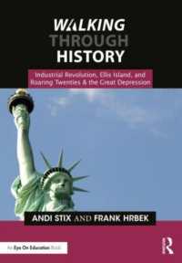 Walking through History : Industrial Revolution， Ellis Island， and Roaring Twenties & the Great Depression (Walking through History)