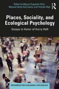 Places, Sociality, and Ecological Psychology : Essays in Honor of Harry Heft (Resources for Ecological Psychology Series)