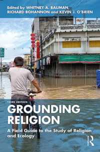 宗教生態学フィールドガイド（第３版）<br>Grounding Religion : A Field Guide to the Study of Religion and Ecology （3RD）