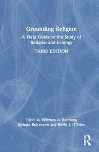 宗教生態学フィールドガイド（第３版）<br>Grounding Religion : A Field Guide to the Study of Religion and Ecology （3RD）