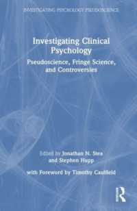 臨床心理学の検証：疑似科学と論争<br>Investigating Clinical Psychology : Pseudoscience, Fringe Science, and Controversies (Investigating Psychology Pseudoscience)