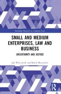 Small and Medium Enterprises, Law and Business : Uncertainty and Justice (Routledge Research in Corporate Law)