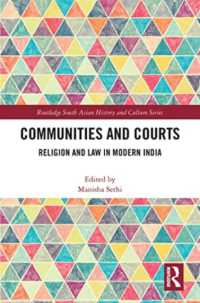 Communities and Courts : Religion and Law in Modern India (Routledge South Asian History and Culture Series)