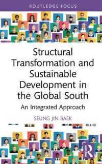Structural Transformation and Sustainable Development in the Global South : An Integrated Approach (Routledge Explorations in Development Studies)