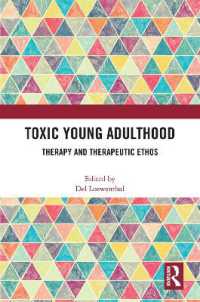 Toxic Young Adulthood : Therapy and Therapeutic Ethos