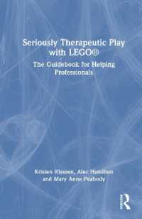 Seriously Therapeutic Play with LEGO® : The Guidebook for Helping Professionals