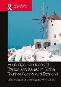 ラウトレッジ版　グローバル・ツーリズムの需要・供給における傾向と論点ハンドブック<br>Routledge Handbook of Trends and Issues in Global Tourism Supply and Demand