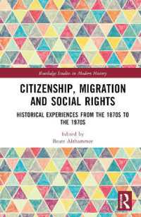 Citizenship, Migration and Social Rights : Historical Experiences from the 1870s to the 1970s (Routledge Studies in Modern History)