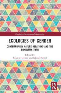 Ecologies of Gender : Contemporary Nature Relations and the Nonhuman Turn (Routledge Environmental Humanities)
