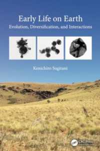 Early Life on Earth : Evolution, Diversification, and Interactions